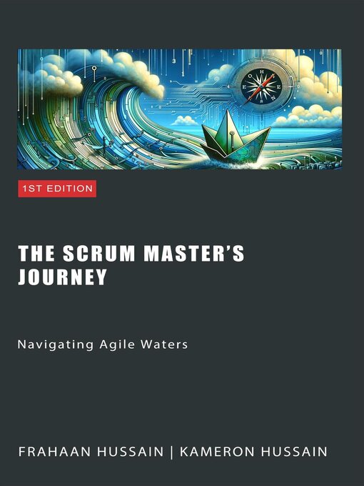 Title details for The Scrum Master's Journey by Kameron Hussain - Available